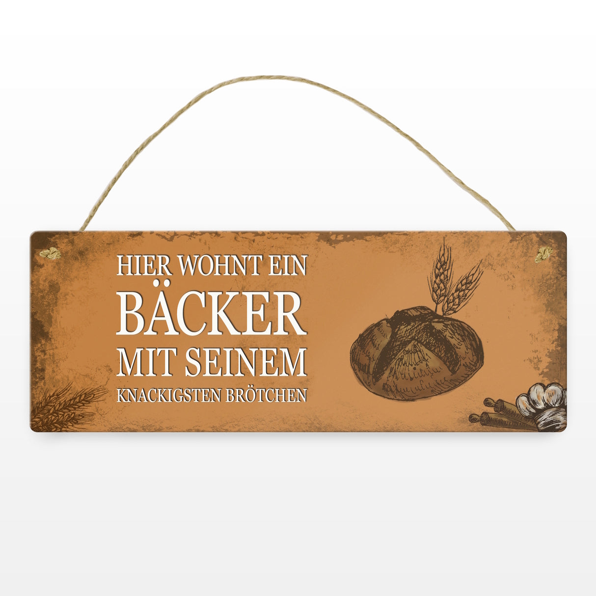 Metallschild mit Spruch: Hier wohnt ein Bäcker - mit seinem ...