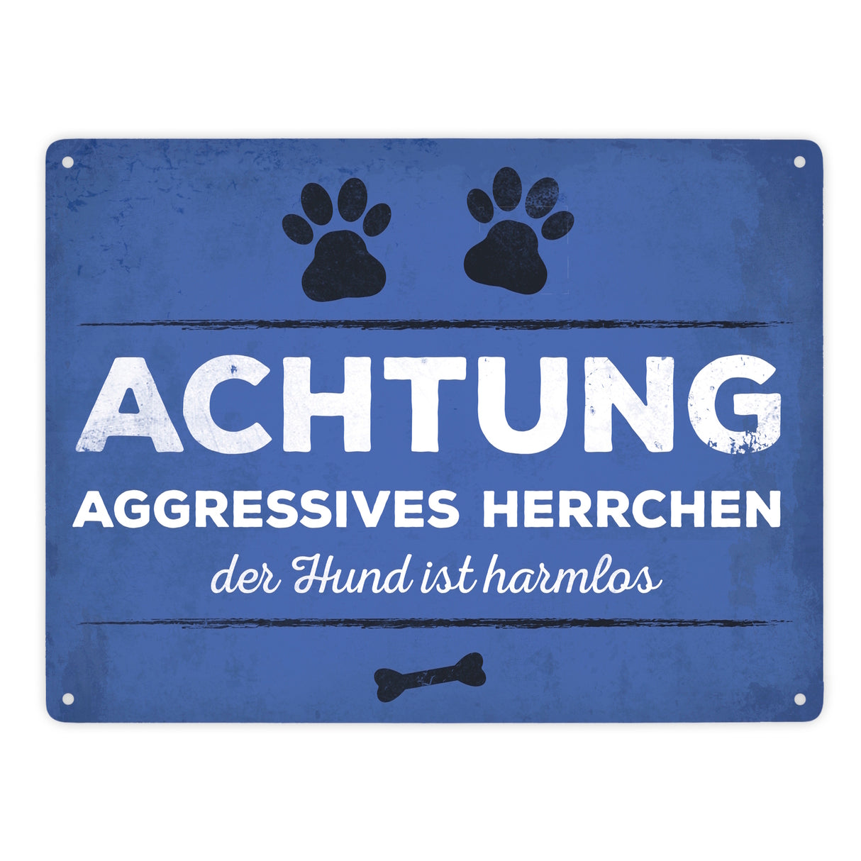 Metallschild mit Spruch: Aggressives Herrchen - der Hund ...