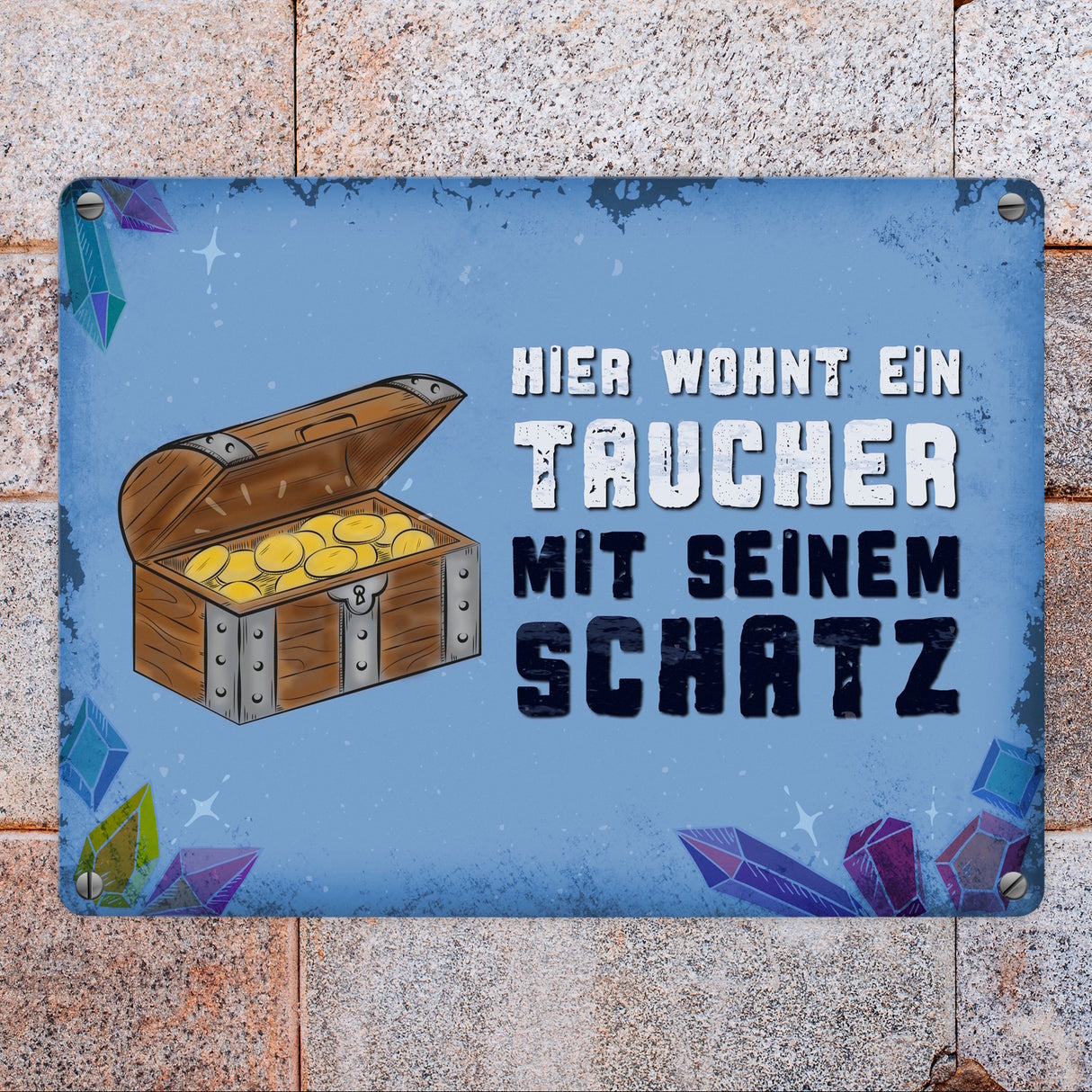 Metallschild mit Spruch: Hier wohnt ein Taucher mit seinem Schatz