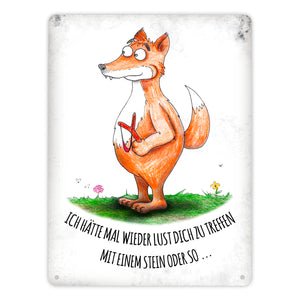 Lust dich zu treffen… Fuchs Metallschild