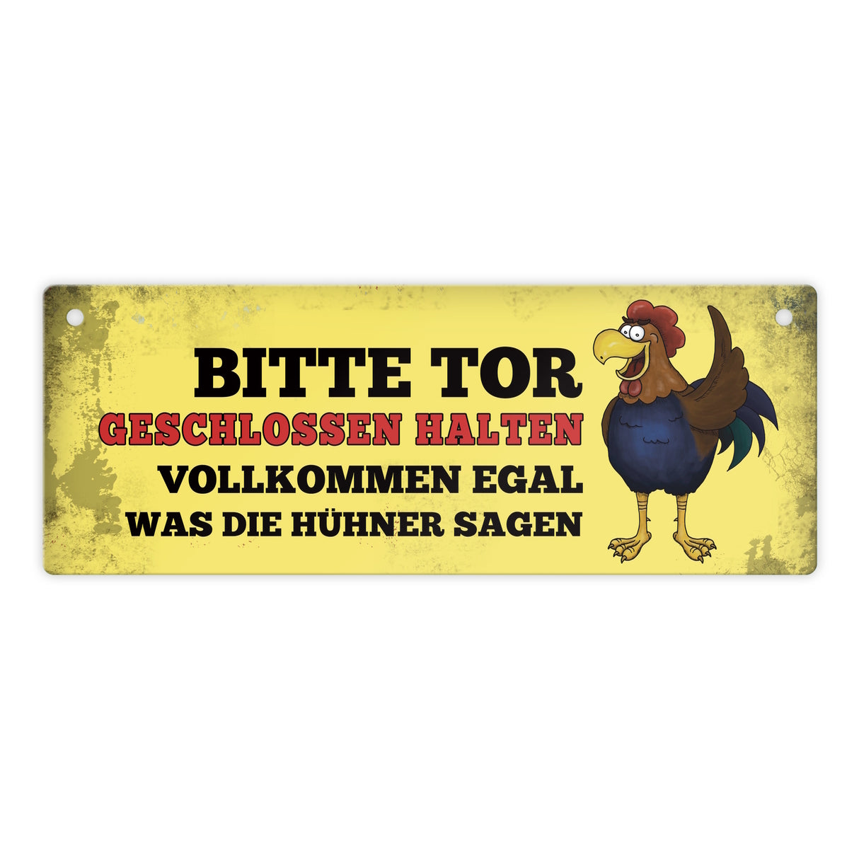 Metallschild Dangler mit Hahn Motiv und Spruch: Bitte Tor geschlossen halten ...