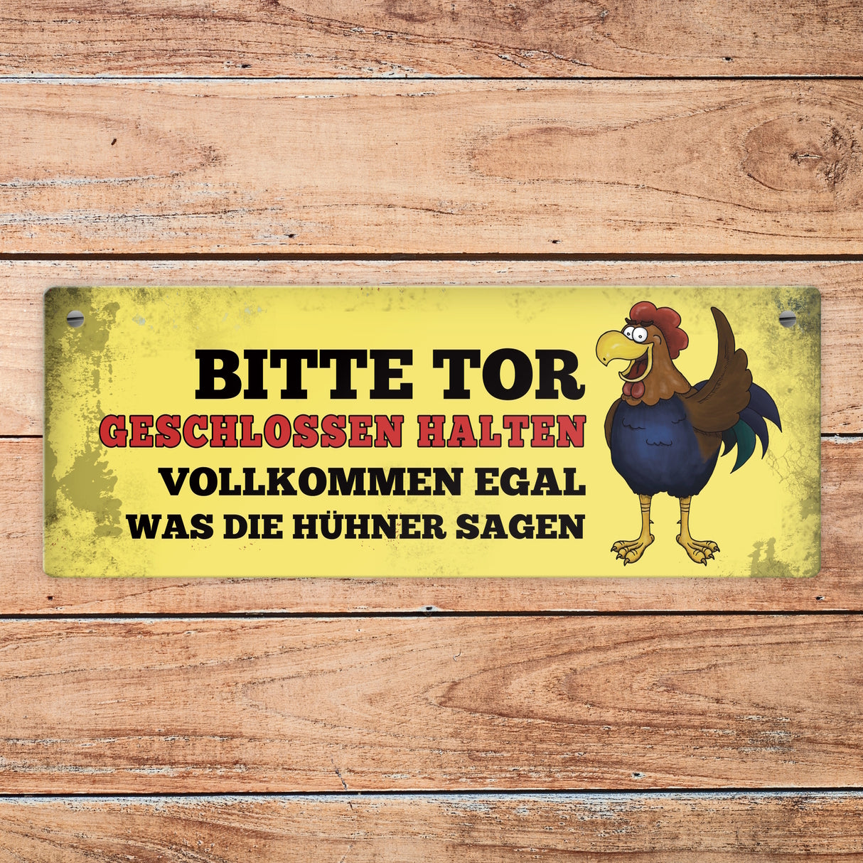 Metallschild Dangler mit Hahn Motiv und Spruch: Bitte Tor geschlossen halten ...
