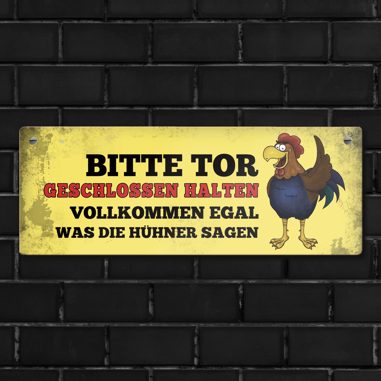 Metallschild Dangler mit Hahn Motiv und Spruch: Bitte Tor geschlossen halten ...