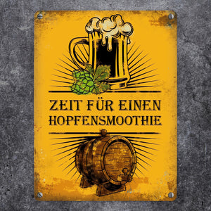 Metallschild mit Bier Motiv und Spruch: Zeit für einen Hopfensmoothie