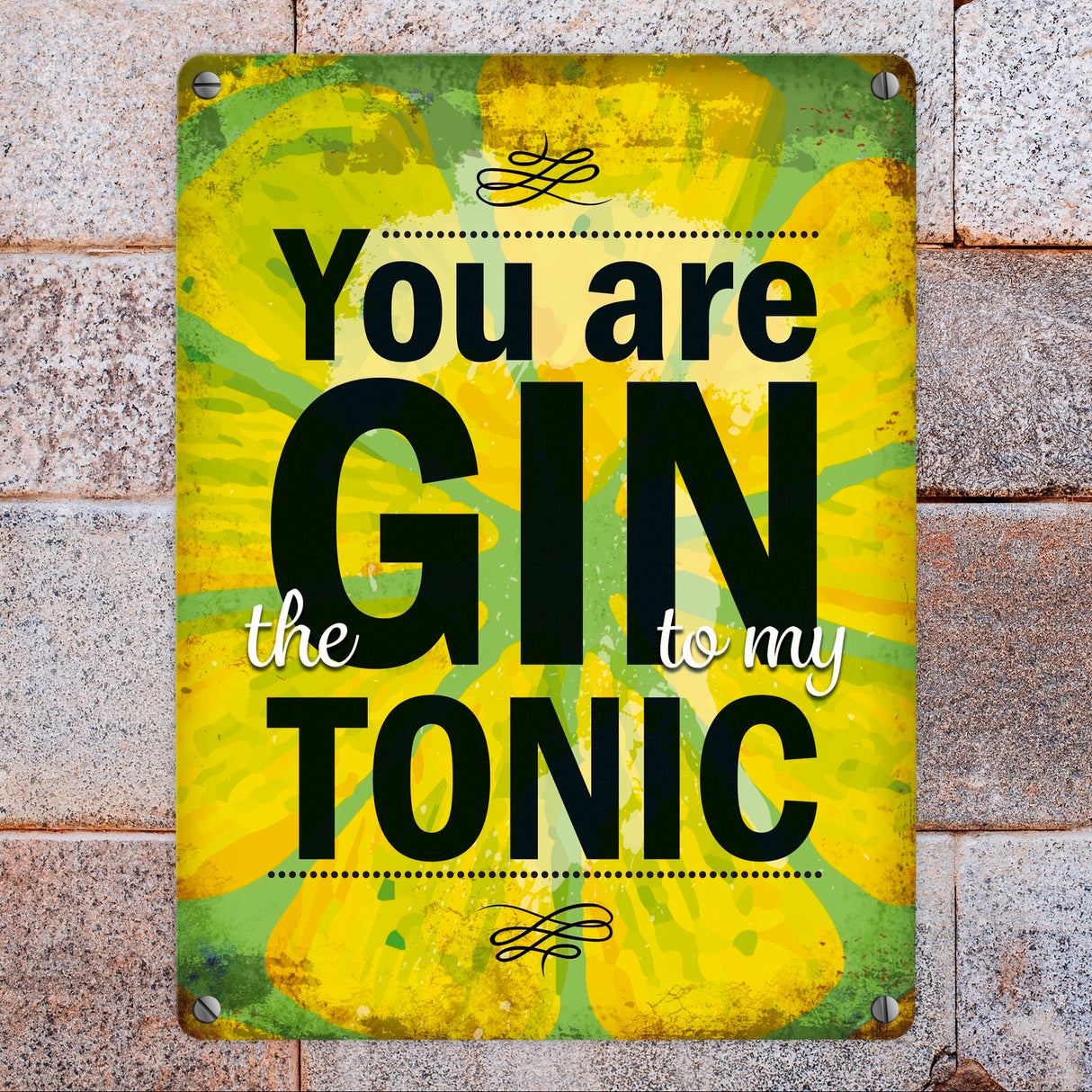 Metallschild mit Gin Tonic Motiv und Spruch: Gin to my Tonic