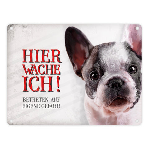 Hier wache ich! Französische Bulldogge Metallschild