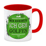 Mir reicht's! Ich geh golfen Kaffeebecher