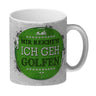 Mir reicht's! Ich geh golfen Kaffeebecher