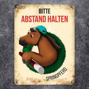 Bitte Abstand halten - Springpferd Metallschild