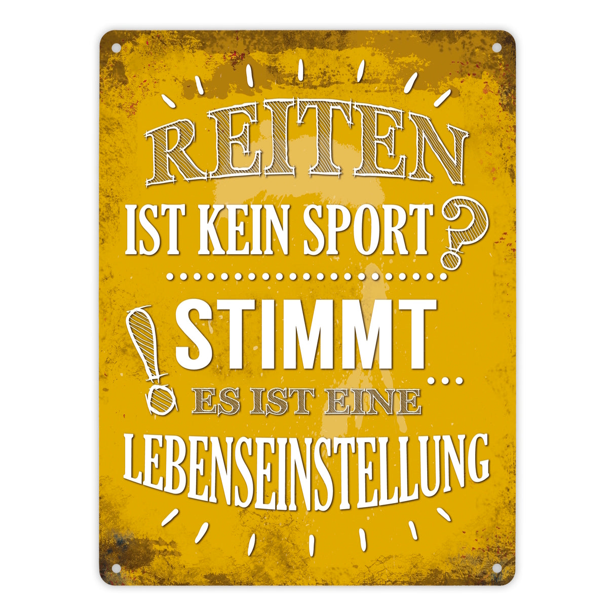 Metallschild mit Spruch: Reiten ist kein Sport? Stimmt, ...
