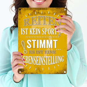 Metallschild mit Spruch: Reiten ist kein Sport? Stimmt, ...