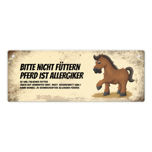 Metallschild mit braunem Pferd Motiv und Spruch: Bitte nicht füttern - Allergiker