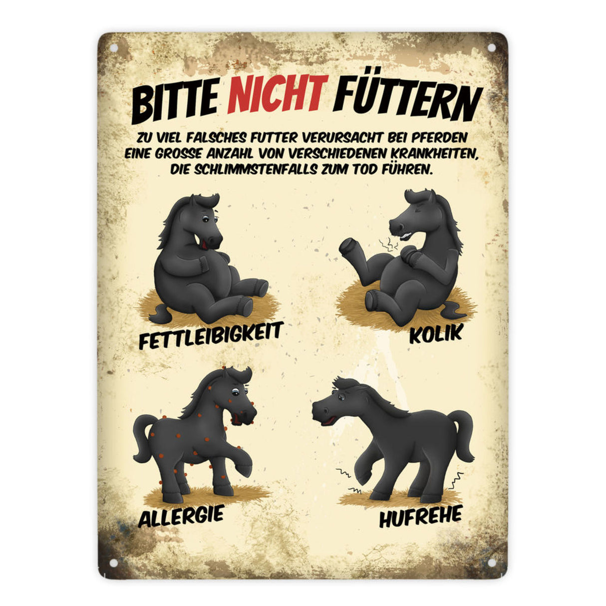 Metallschild mit Pferde Motiv und Spruch: Bitte nicht füttern - Pferd Krankheiten Sammelschild für Koppel und Stall