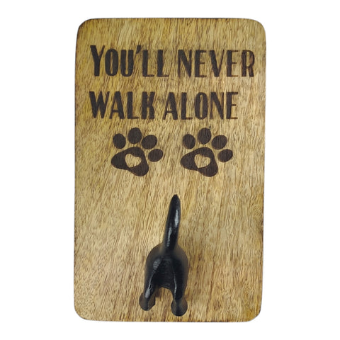 You'll never walk alone Wandhaken für Hundeleinen