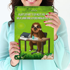 Eigentlich hatte ich heute viel vor… Faultier Metallschild