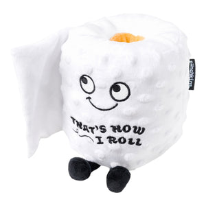 Punchkins Toilettenpapier Kuscheltier mit dem Spruch that's how I roll