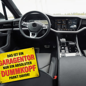 Metallschild mit Spruch: Das ist ein Garagentor, nur ein ...