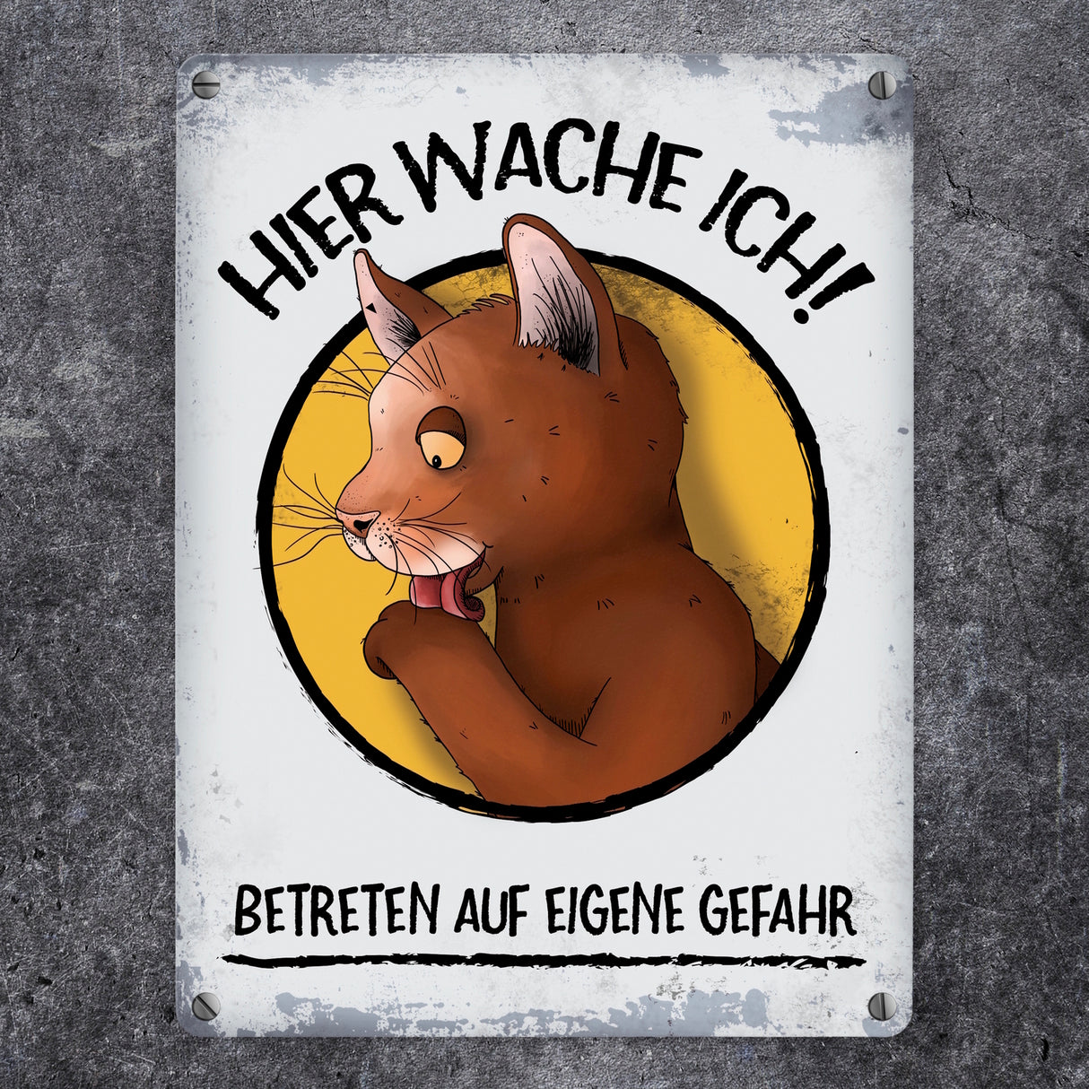Metallschild mit Katze Comic Motiv und Spruch: Hier wache ich! Betreten ...