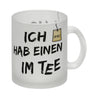 Kaffeebecher mit Spruch: Ich hab einen im Tee