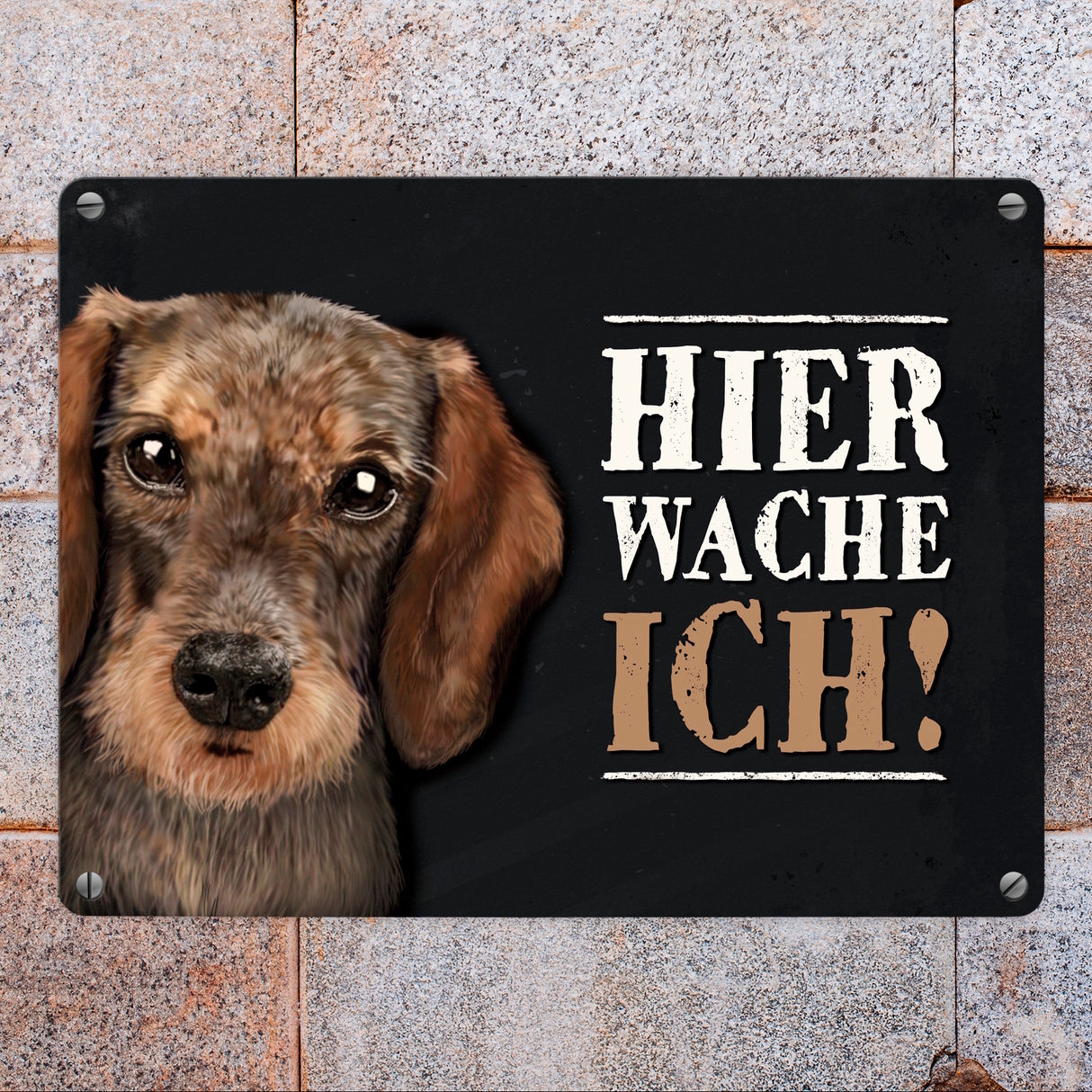Hier wache ich! Dackel Metallschild