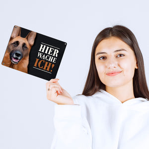 Hier wache ich! Schäferhund Metallschild