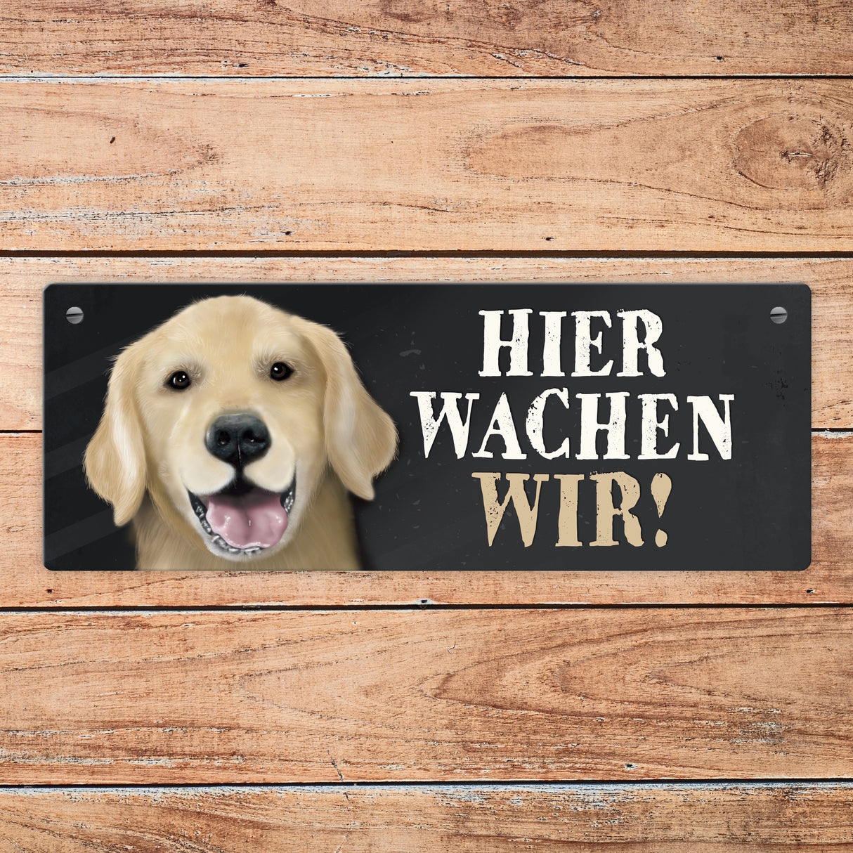 Metallschild mit Golden Retriever Motiv und Spruch: Hier wachen wir!