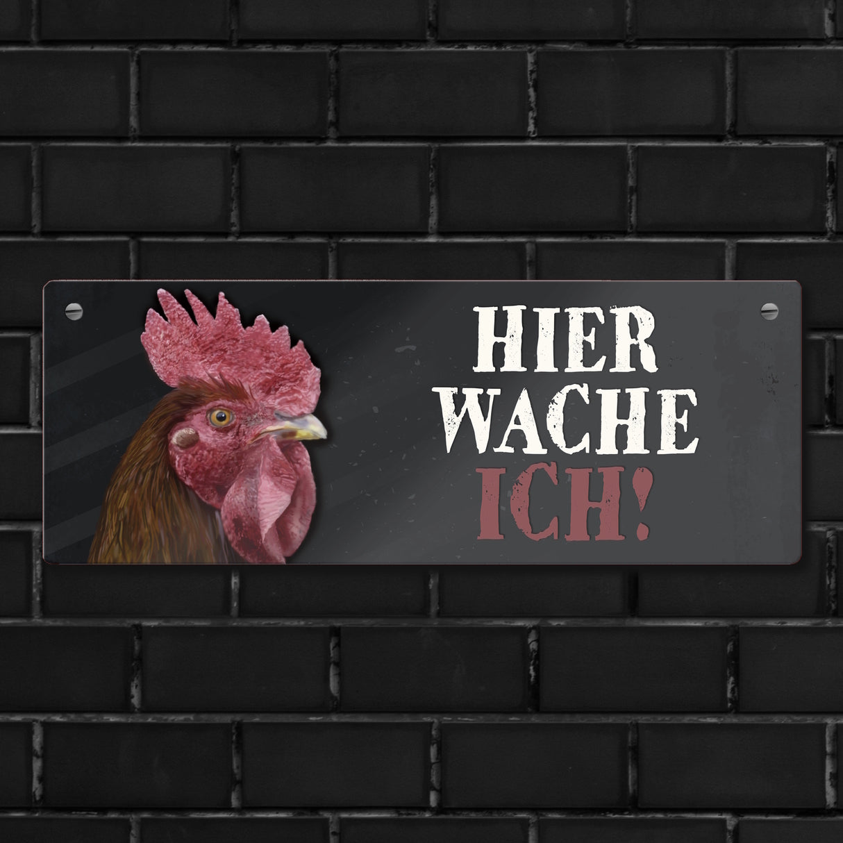 Metallschild mit Hahn Motiv und Spruch: Hier wache ich!
