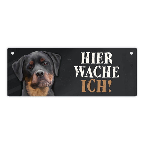 Metallschild mit Rottweiler Motiv und Spruch: Hier wache ich!