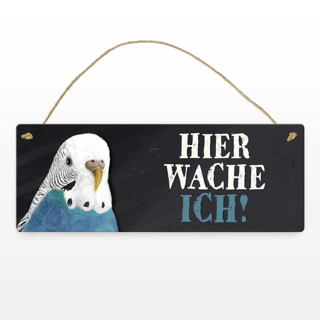 Metallschild mit Wellensittich blau Motiv und Spruch: Hier wache ich!