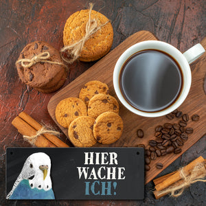 Metallschild mit Wellensittich blau Motiv und Spruch: Hier wache ich!