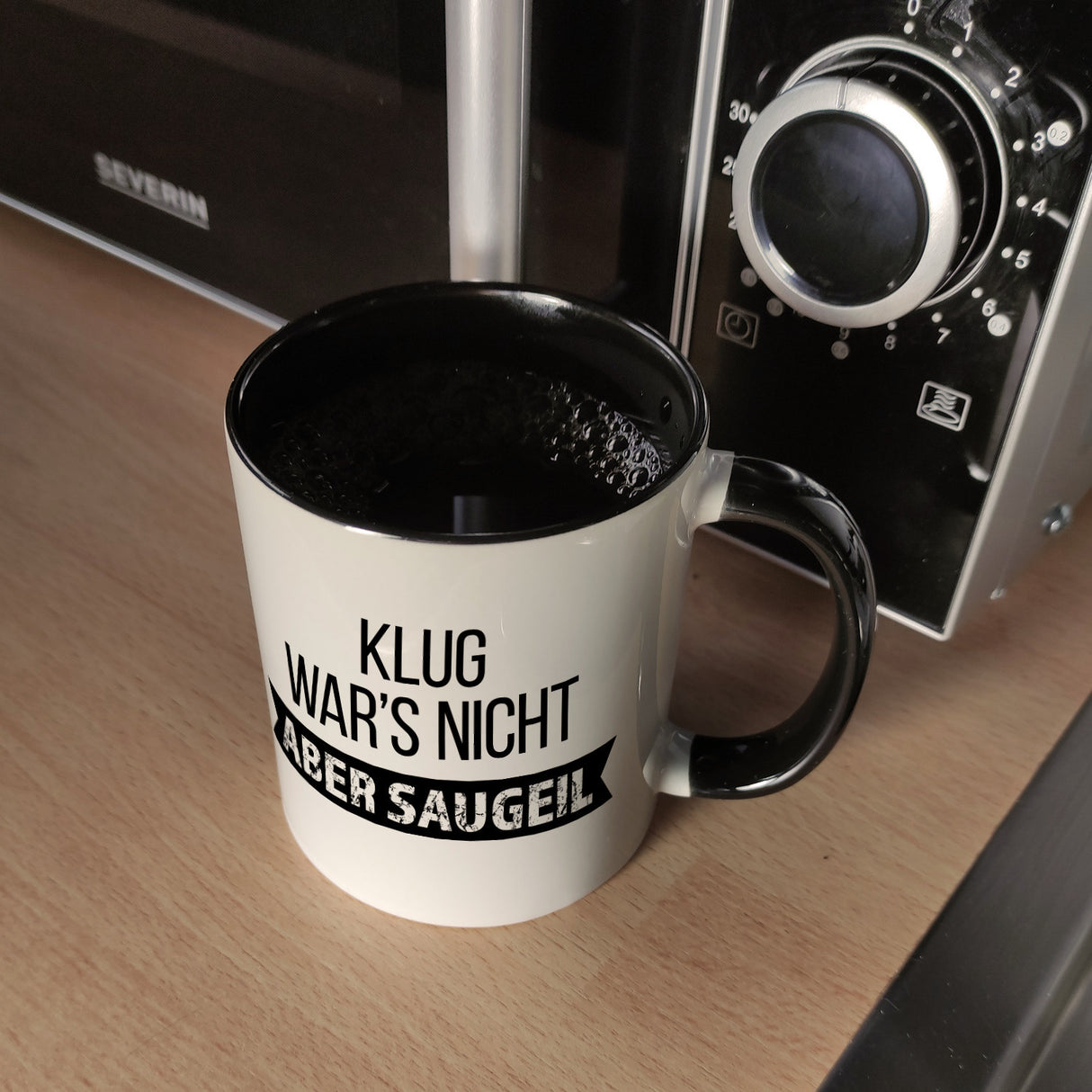 Klug war's nicht - aber saugeil Kaffeebecher