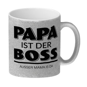 Papa ist der Boss. Außer Mama ist da Kaffeebecher