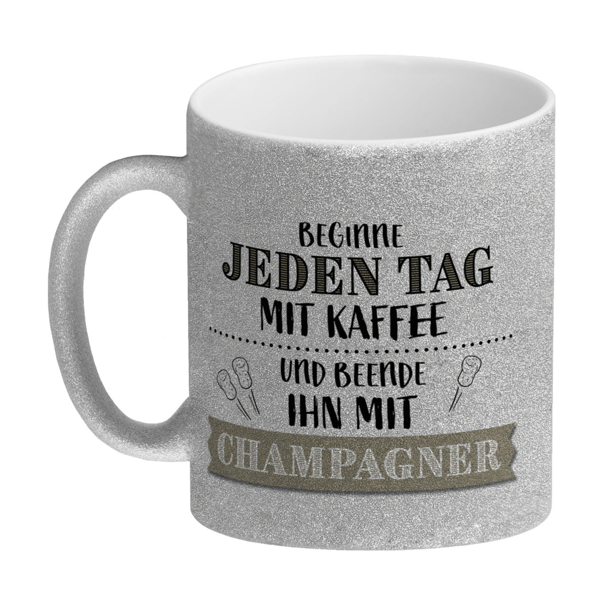 Kaffeebecher mit Spruch: Beginne jeden Tag mit Kaffee ...