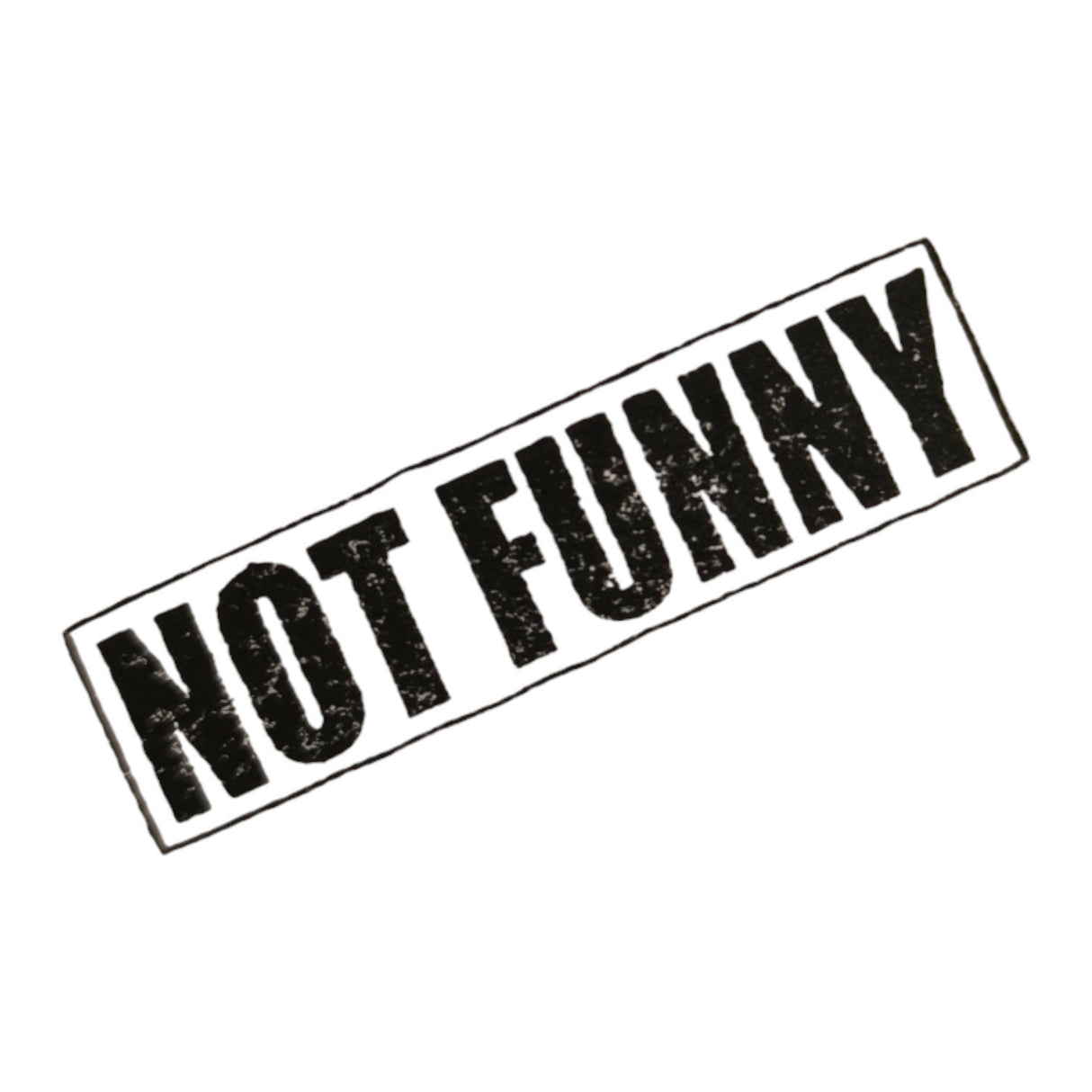 Not Funny Holzstempel