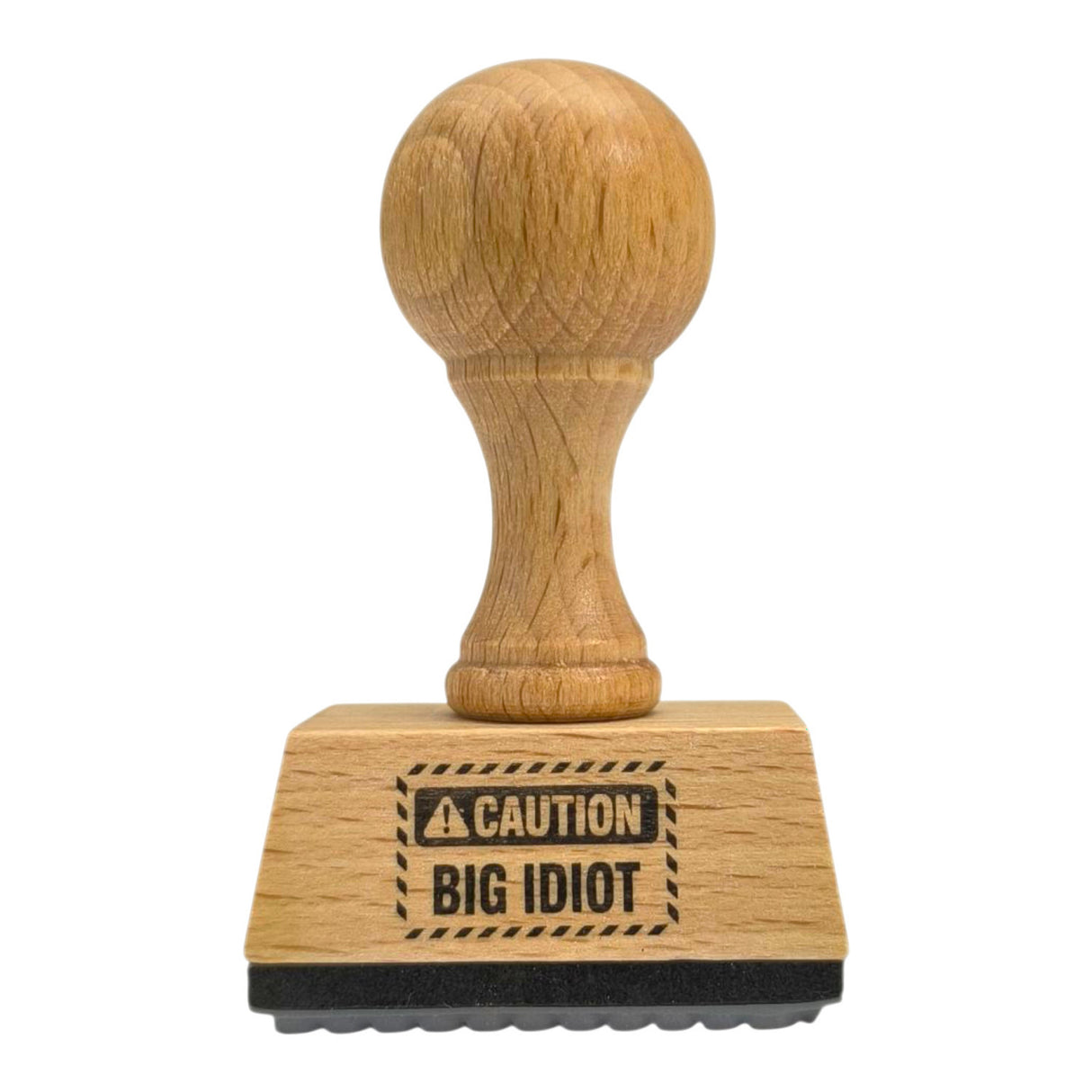 Caution! Big Idiot Holzstempel