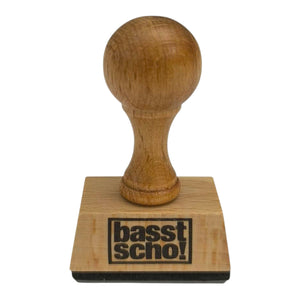basst scho! Holzstempel
