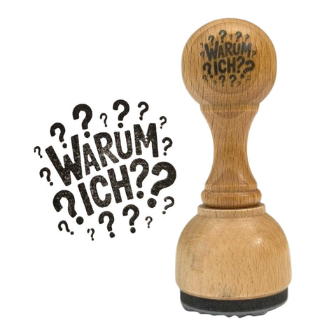 Warum ich? Holzstempel