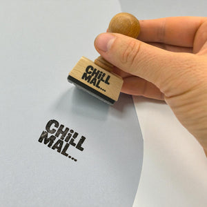 Chill mal… Holzstempel