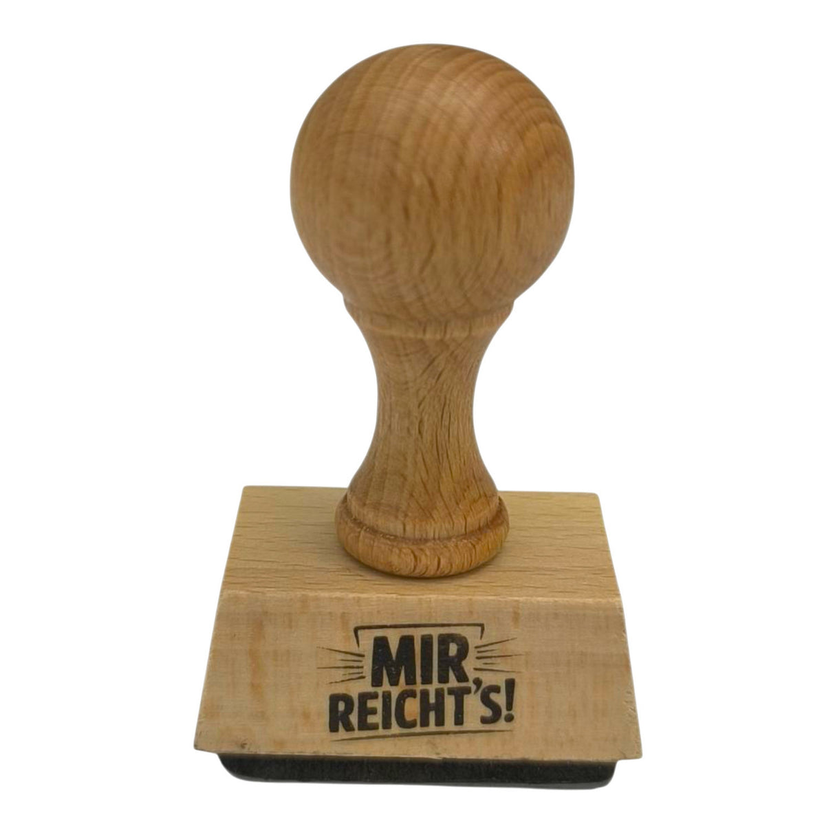 Mir reicht's!  Holzstempel