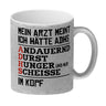 Kaffeebecher mit Spruch: Mein Arzt meint ich hätte ADHS