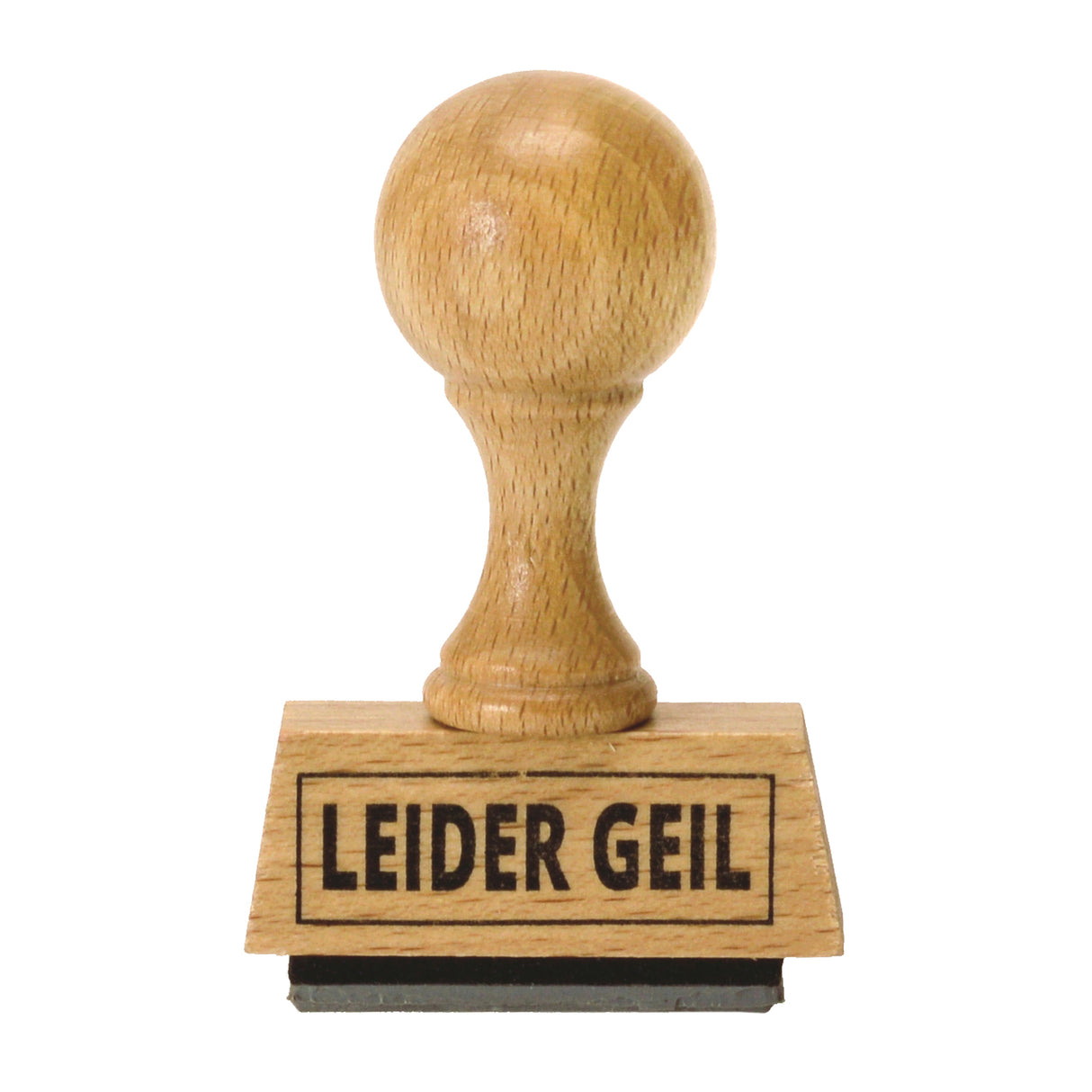 Leider geil Holzstempel