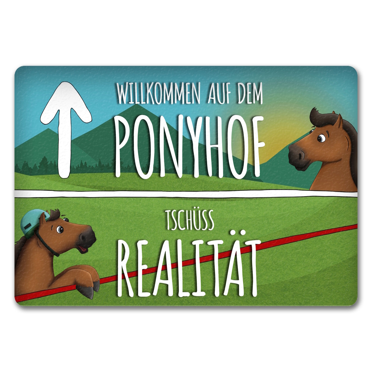 Willkommen auf dem Ponyhof - Tschüss Realität Fußmatte mit Pferde Motiv