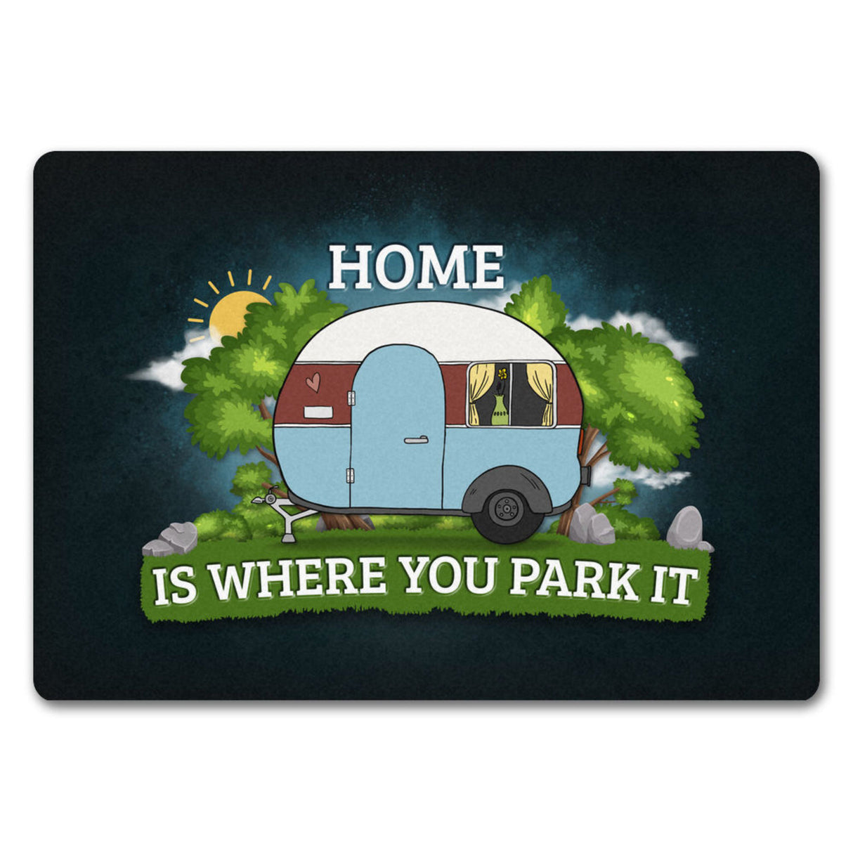 Zuhause ist wo wir parken Fußmatte mit Camping Motiv Wohnwagen Wohnmobil Urlaub Natur