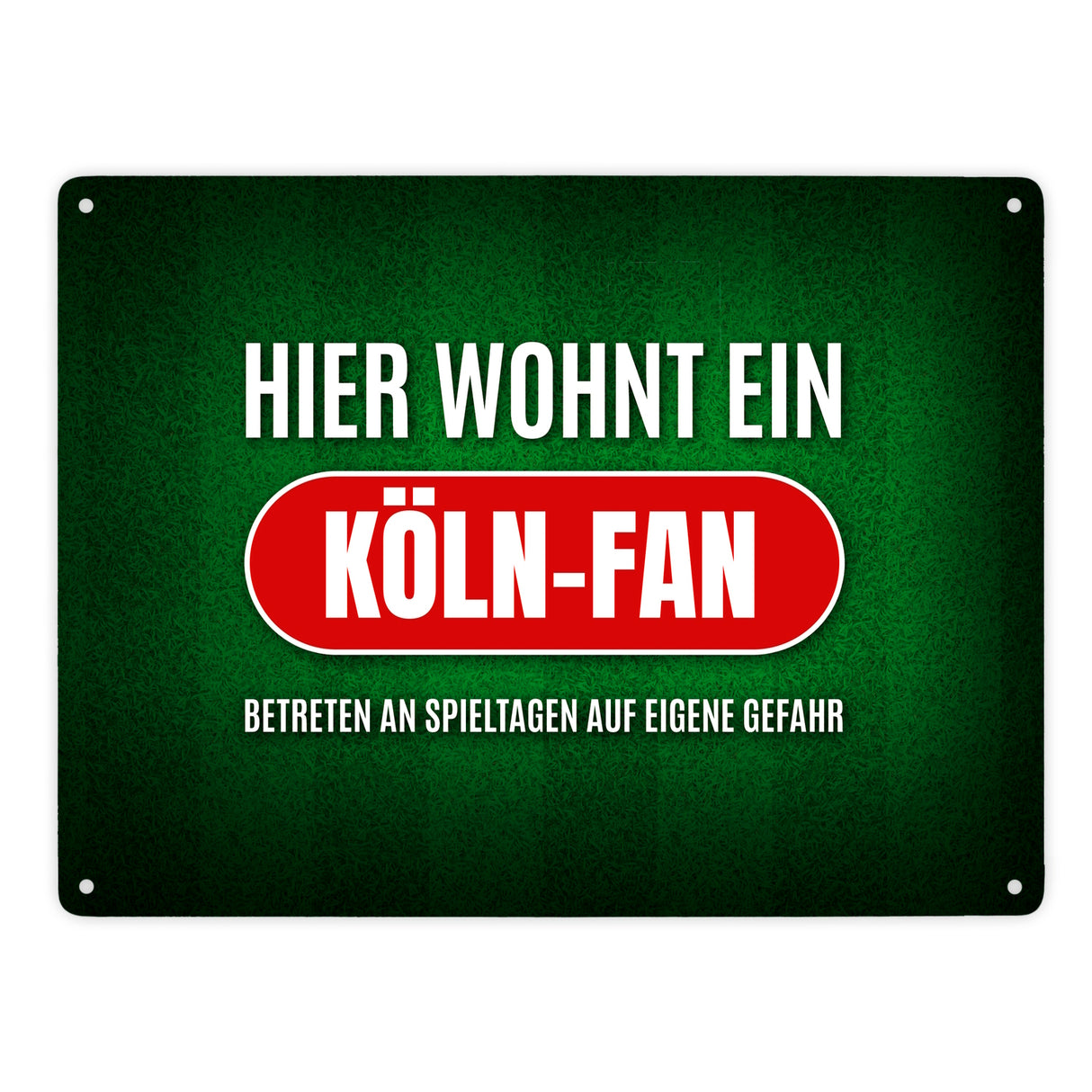 Hier wohnt ein Köln-Fan Metallschild mit Rasen Motiv