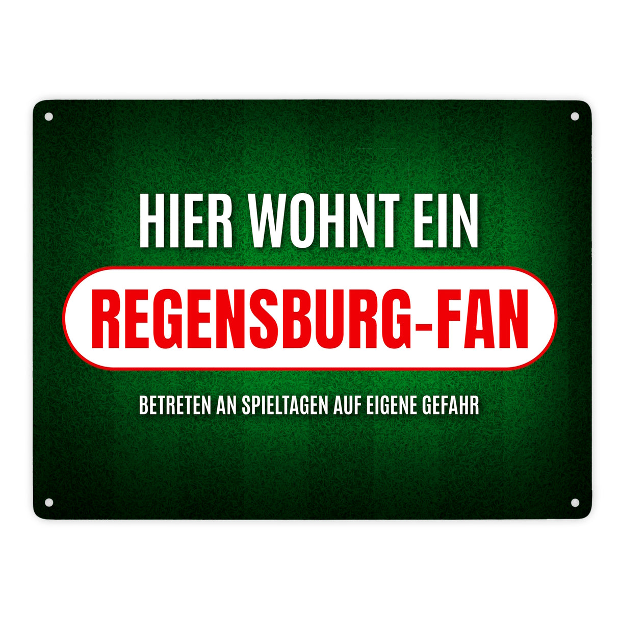 Hier wohnt ein Regensburg-Fan Metallschild mit Rasen Motiv