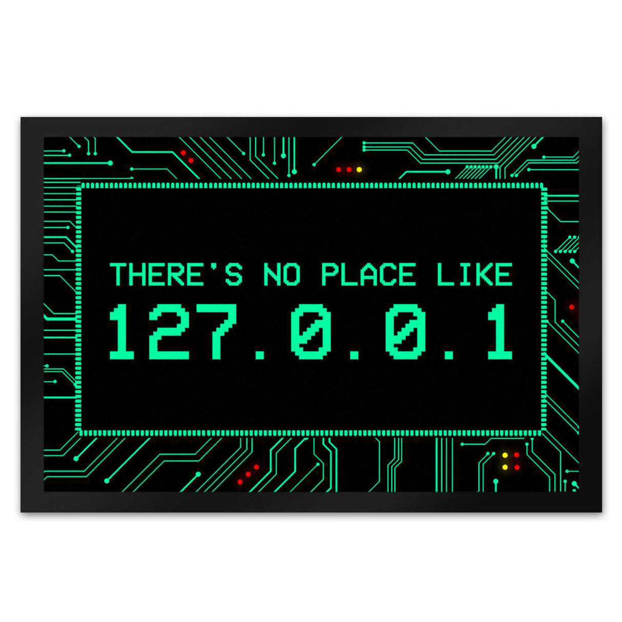 There's no place like 127.0.0.1 Localhost Fußmatte mit IP Adresse