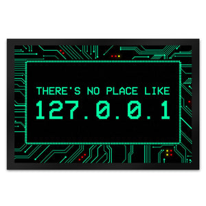 There's no place like 127.0.0.1 Localhost Fußmatte mit IP Adresse