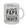 Ich bin stolzer Papa einer phänomenalen Tochter Kaffeebecher