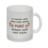 Kaffeebecher In meinem Alter kann man einem Furz einfach nicht mehr trauen