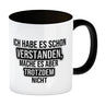 Kaffeebecher Ich habe es schon verstanden, mache es aber trotzdem nicht - Büro Kollegen